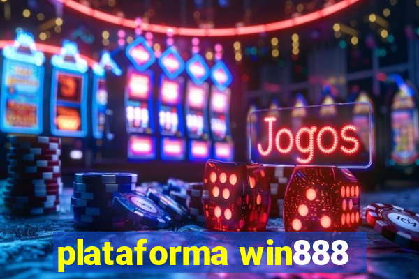 plataforma win888