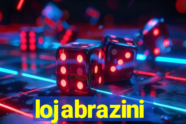 lojabrazini