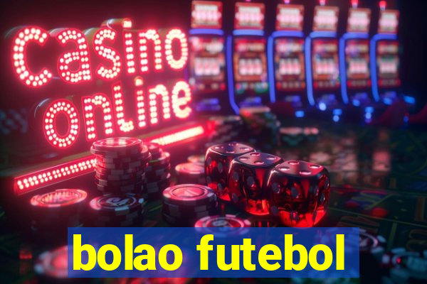 bolao futebol