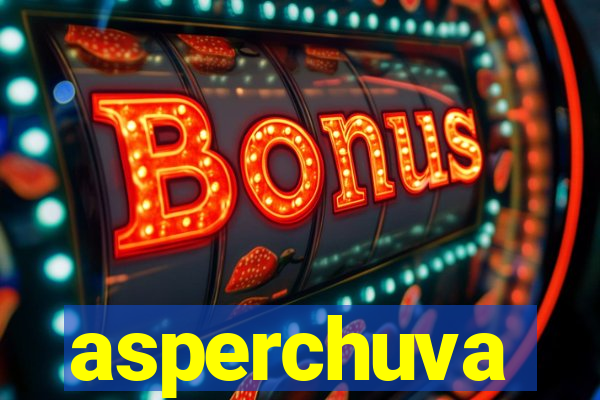 asperchuva