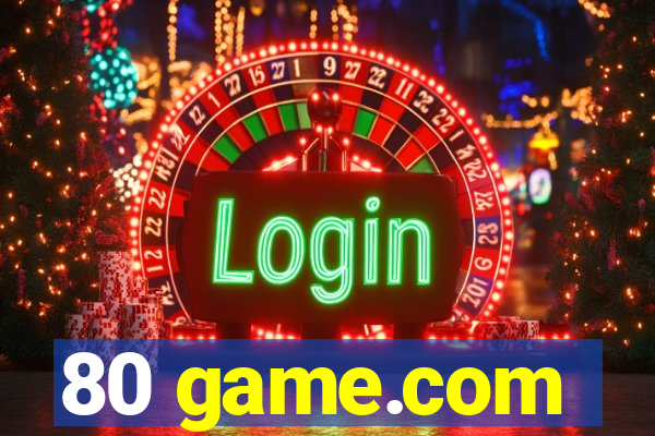 80 game.com