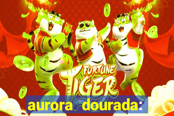 aurora dourada: retorno pdf