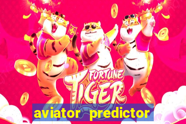 aviator predictor v4.0 apk download