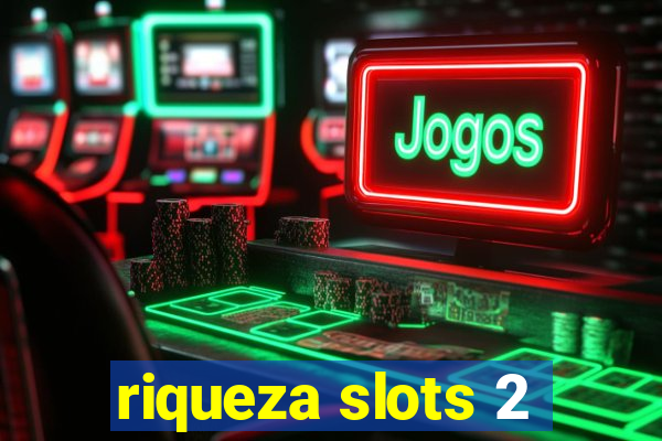 riqueza slots 2