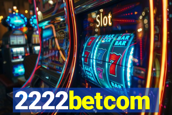 2222betcom