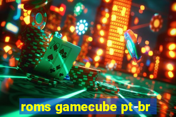 roms gamecube pt-br