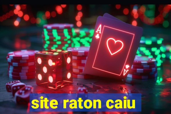 site raton caiu