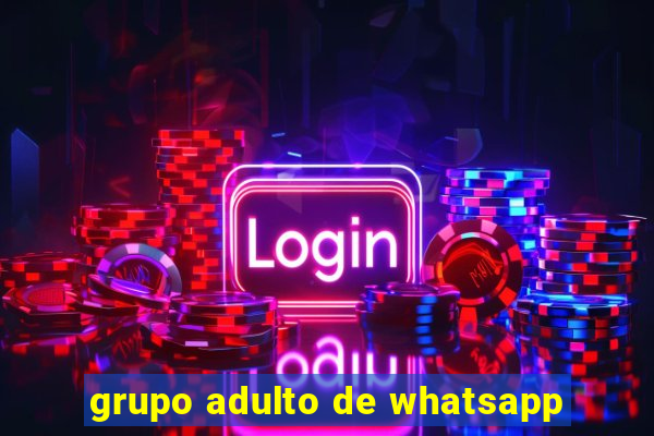 grupo adulto de whatsapp