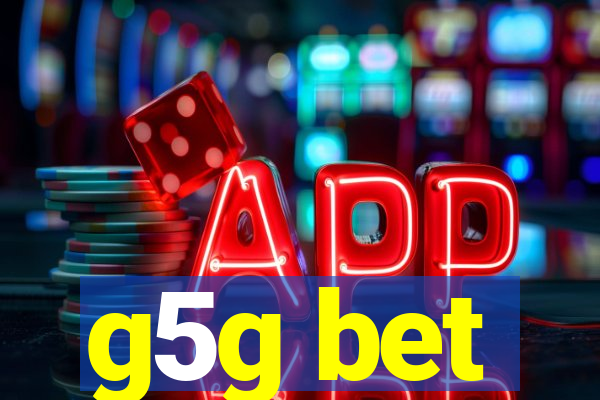 g5g bet