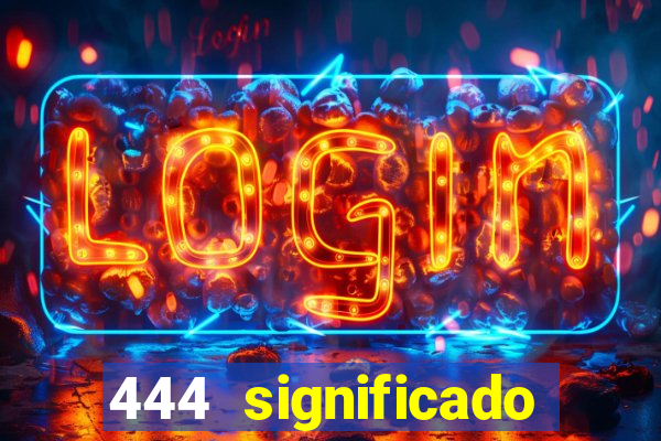 444 significado hora espejo