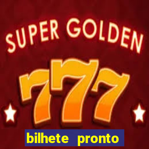 bilhete pronto futebol hoje