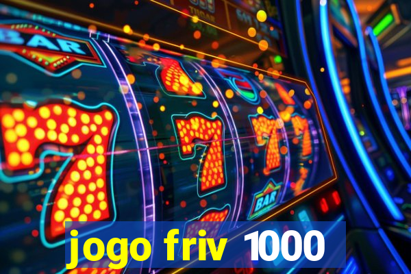jogo friv 1000