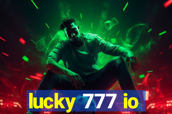 lucky 777 io