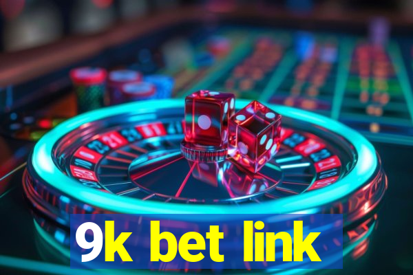 9k bet link