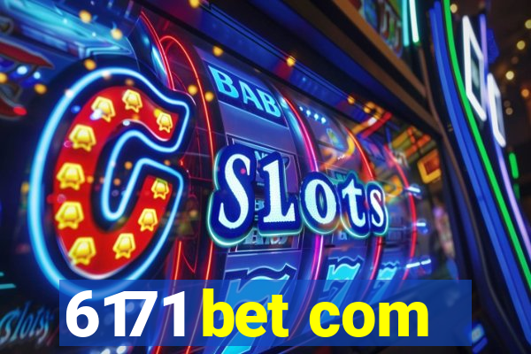 6171 bet com