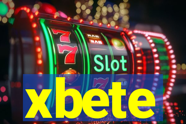 xbete