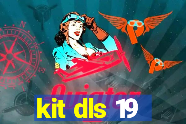 kit dls 19