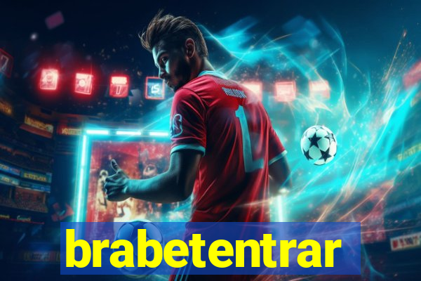 brabetentrar