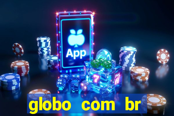 globo com br absolutamente notícias