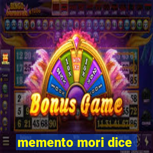 memento mori dice