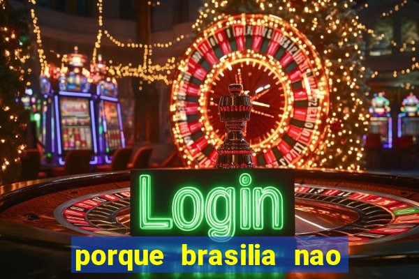 porque brasilia nao tem predios altos