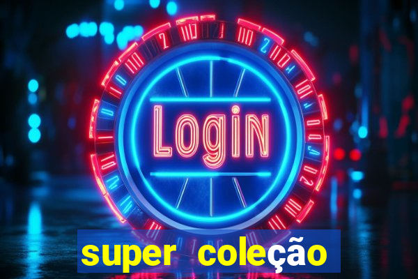 super coleção 7784 jogos download