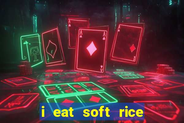 i eat soft rice in another world manga pt br