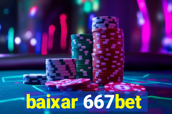 baixar 667bet