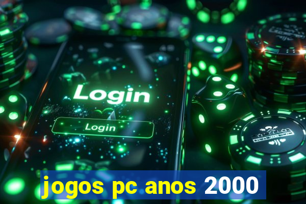 jogos pc anos 2000