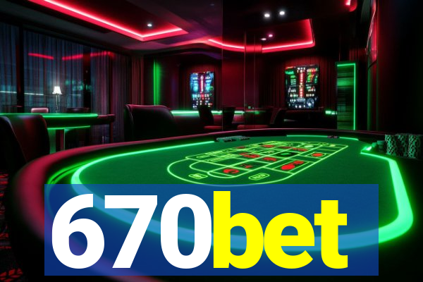 670bet
