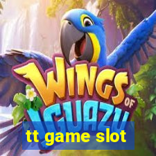 tt game slot