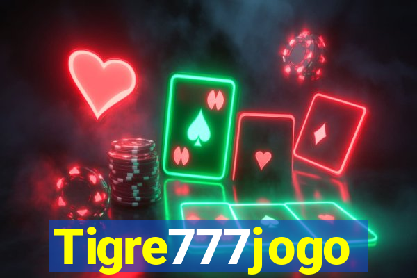 Tigre777jogo