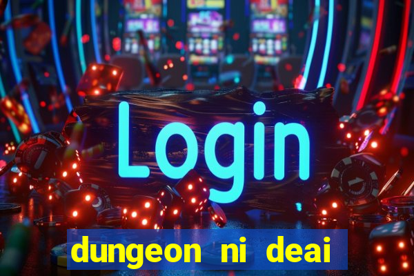 dungeon ni deai segunda temporada dublado