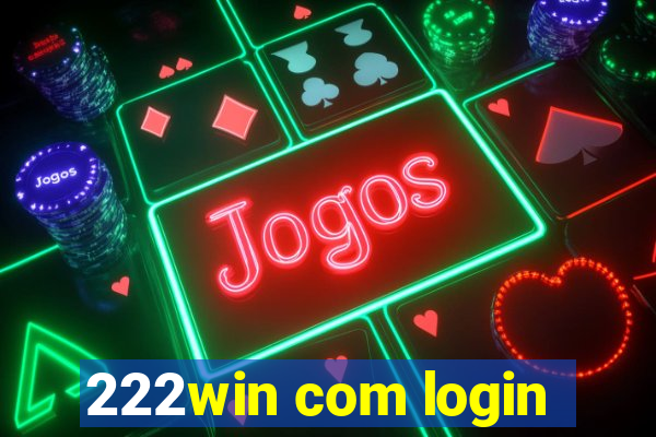 222win com login