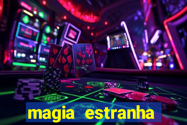 magia estranha filme completo dublado google drive