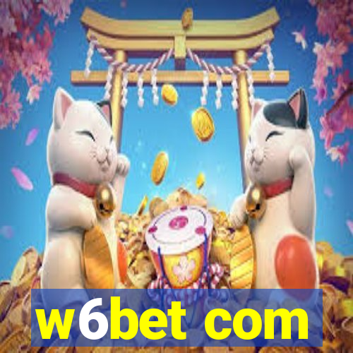 w6bet com