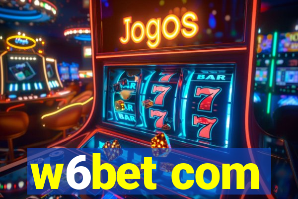 w6bet com