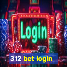 312 bet login
