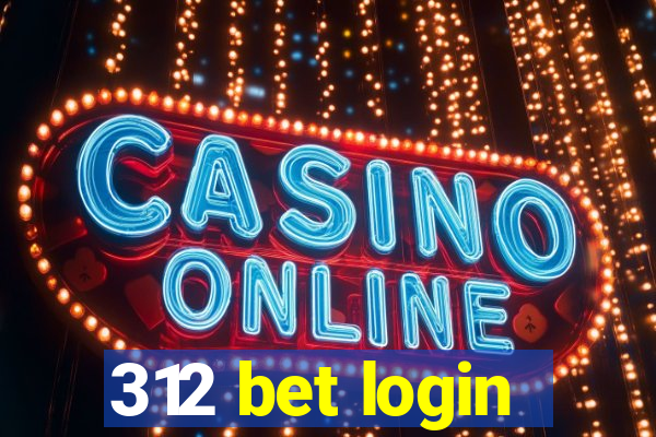 312 bet login