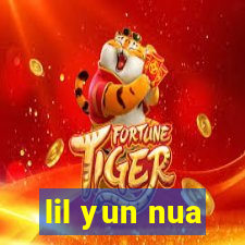 lil yun nua