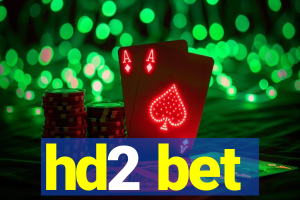 hd2 bet
