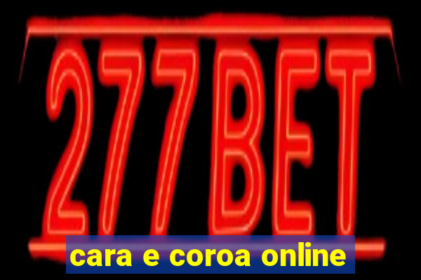 cara e coroa online