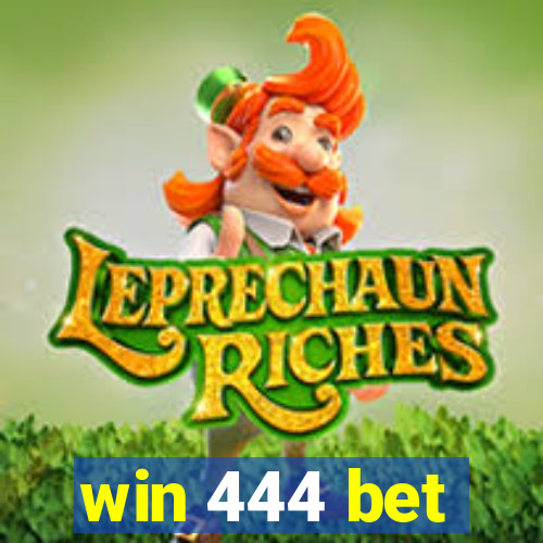 win 444 bet