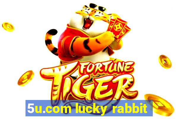 5u.com lucky rabbit
