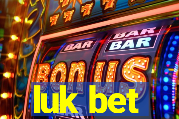 luk bet