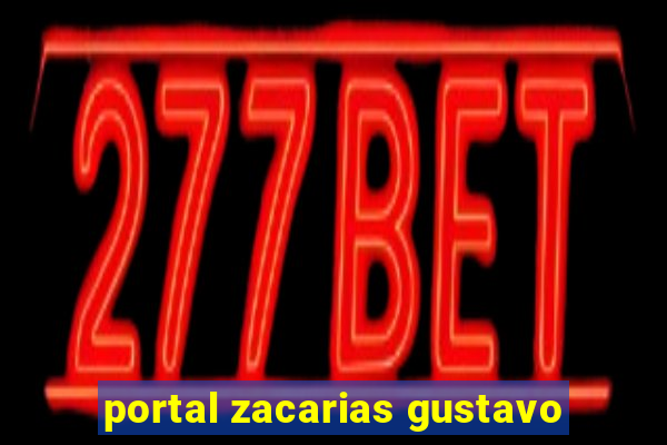 portal zacarias gustavo