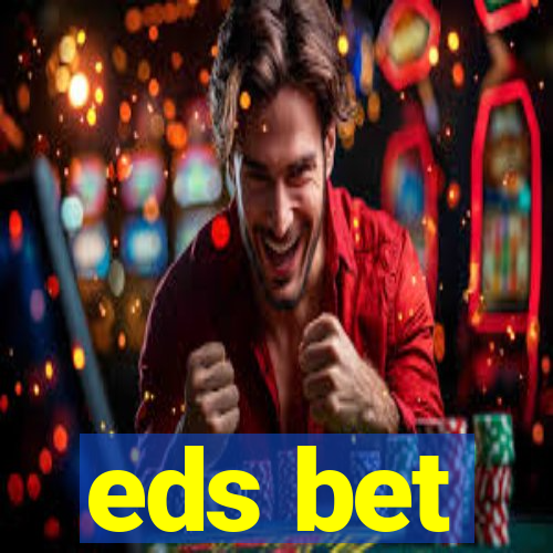 eds bet