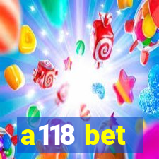 a118 bet
