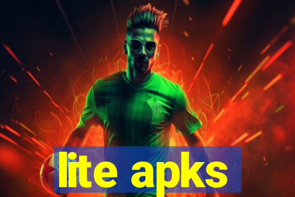 lite apks