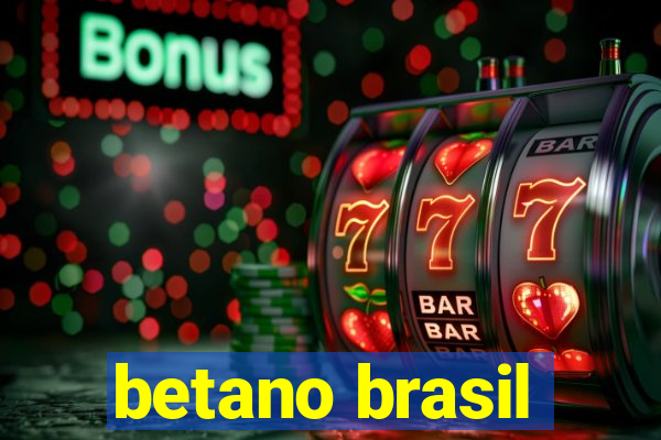betano brasil